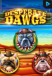 Bocoran RTP Slot Desperate Dawgs di WOWHOKI