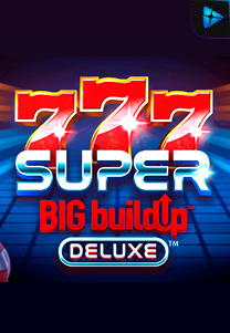 Bocoran RTP Slot 777SuperBIGBuildUpDeluxe di WOWHOKI